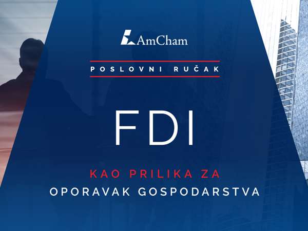 AmCham poslovni ručak 'FDI kao prilika za oporavak gospodarstva'