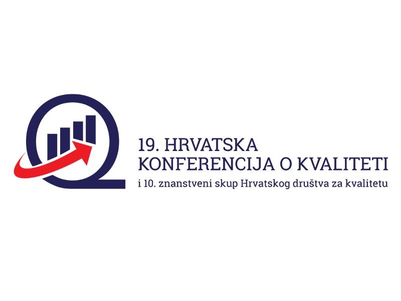 19th CROATIAN CONFERENCE ON QUALITY and 10th Scientific Assembly of the Croatian Society for Quality